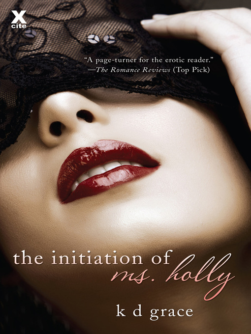 Title details for The Initiation of Ms. Holly by K D Grace - Available
